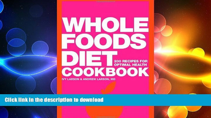 READ  Whole Foods Diet Cookbook: 200 Recipes for Optimal Health  BOOK ONLINE