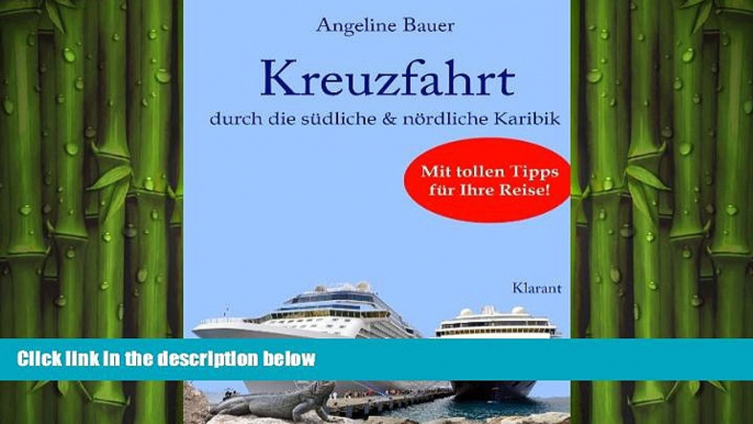 READ book  Kreuzfahrt ReisefÃ¼hrer durch die sÃ¼dliche und nÃ¶rdliche Karibik. Curacao, St.