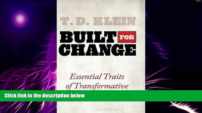 Must Have PDF  Built for Change: Essential Traits of Transformative Companies  Free Full Read Best