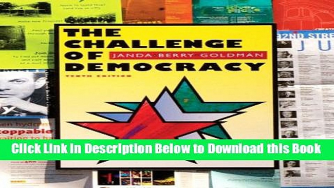 [Reads] The Challenge of Democracy: American Government in a Global World (with Premium Website