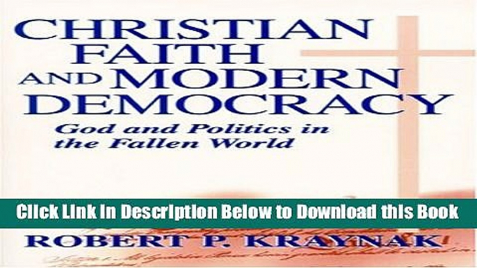 [Reads] Christian Faith and Modern Democracy: God and Politics in the Fallen World (Frank M. Covey