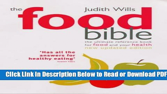 [Get] The Food Bible: The Ultimate Reference Book for Food and Your Health Free Online