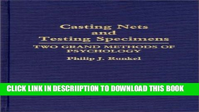 [PDF] Casting Nets and Testing Specimens: Two Grand Methods of Psychology Popular Online