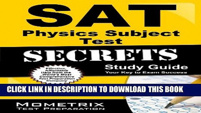 Collection Book SAT Physics Subject Test Secrets Study Guide: SAT Subject Exam Review for the SAT