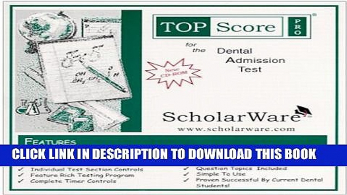 [PDF] Dental Admission Test (DAT) Computerized Sample Tests and Guide, TopScore Pro for the DAT