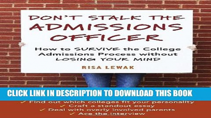 Collection Book Don t Stalk the Admissions Officer: How to Survive the College Admissions Process