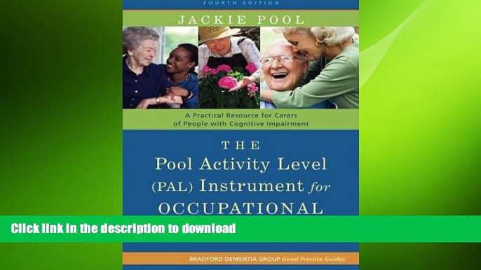 READ BOOK  The Pool Activity Level (PAL) Instrument for Occupational Profiling: A Practical