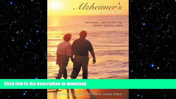 FAVORITE BOOK  Alzheimer s Days Gone By: For Those Caring For Their Loved Ones by BA Deanna