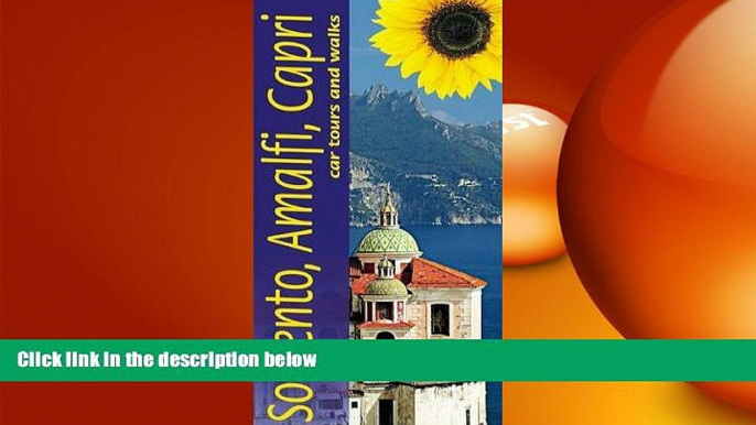 EBOOK ONLINE  Sorrento, Amalfi Coast   Capri: Car Tours and Walks (Sunflower Landscapes) READ