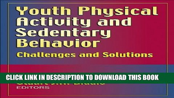 [PDF] Youth Physical Activity and Sedentary Behavior: Challenges and Solutions Popular Online