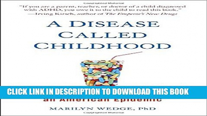 [PDF] A Disease Called Childhood: Why ADHD Became an American Epidemic Full Colection