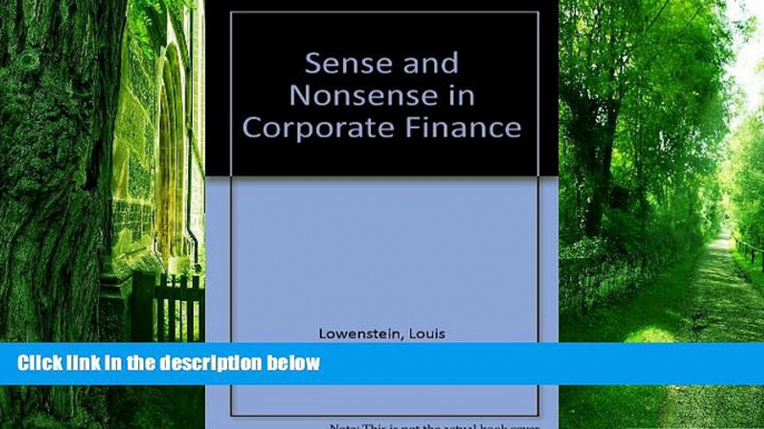 Big Deals  Sense and Nonsense in Corporate Finance  Free Full Read Most Wanted