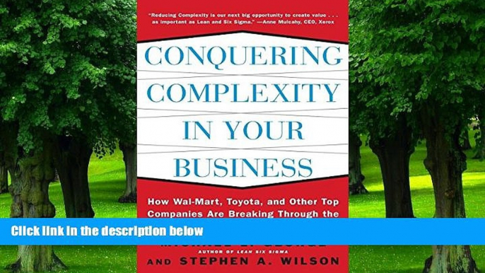 Big Deals  Conquering Complexity in Your Business: How Wal-Mart, Toyota, and Other Top Companies