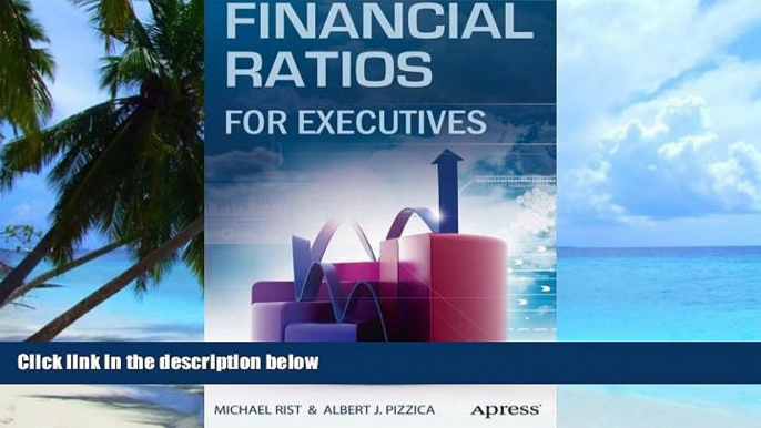 Must Have PDF  Financial Ratios for Executives: How to Assess Company Strength, Fix Problems, and