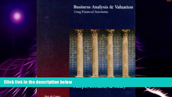 Big Deals  Business Analysis and Valuation Using Financial Statements: Text and Cases