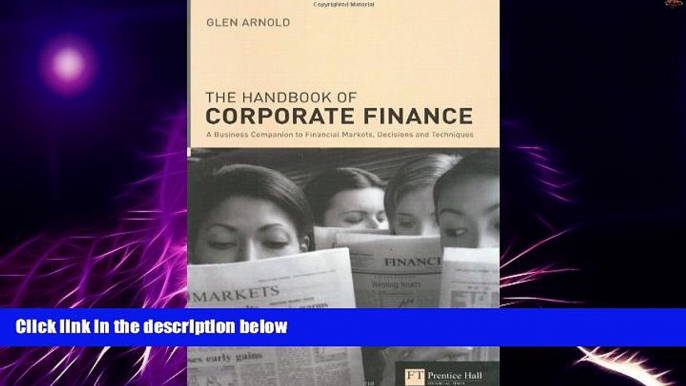 Big Deals  Handbook of Corporate Finance: A Business Companion to Financial Markets, Decisions and