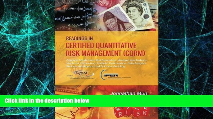 Big Deals  Readings in Certified Quantitative Risk Management (CQRM): Applying Monte Carlo Risk