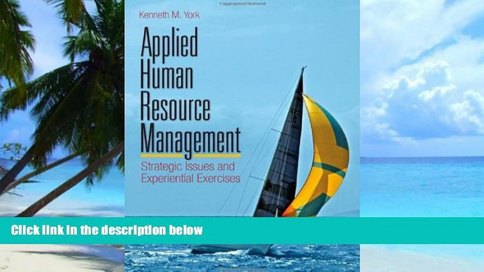 Big Deals  Applied Human Resource Management: Strategic Issues and Experiential Exercises  Free