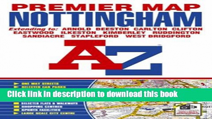 Download Nottingham Premier Map (A-Z Premier Street Maps)  PDF Online