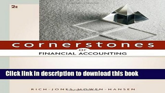 Read Cornerstones of Financial Accounting 2nd Edition( Hardcover ) by Rich, Jay; Jones, Jeff;