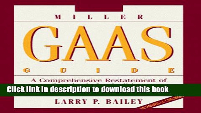 Read 2000 Miller GAAS Guide: A Comprehensive Restate- ment of Standards for Auditing, Attestation,