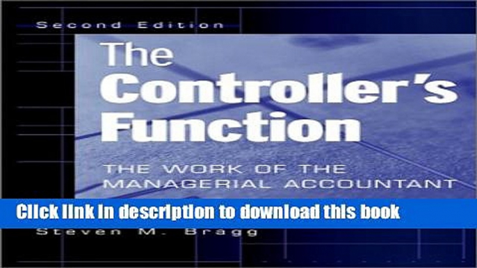 Read The Controller s Function: The Work of the Managerial Accountant  PDF Free