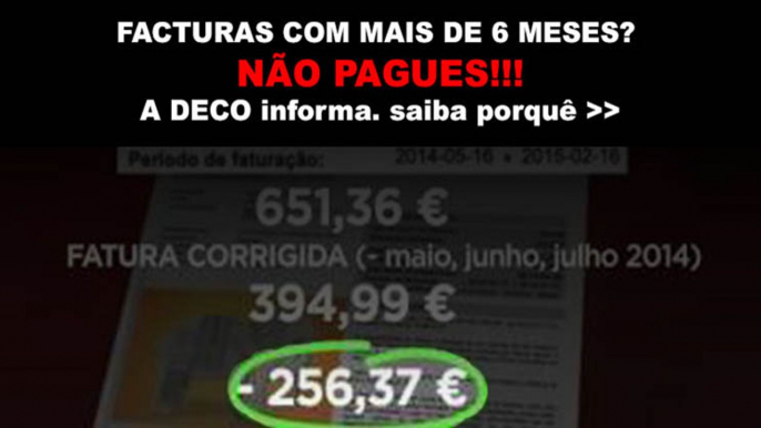 Sabias que as faturas com mais de 6 meses não precisam de ser pagas? Informa-te e não te deixes enganar!