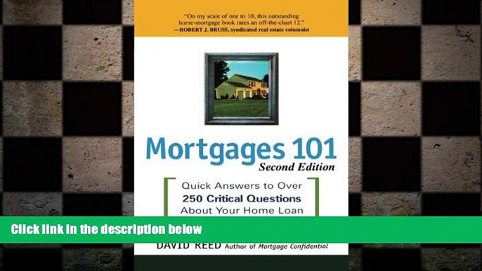 Free [PDF] Downlaod  Mortgages 101: Quick Answers to Over 250 Critical Questions About Your Home