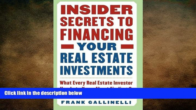 Free [PDF] Downlaod  Insider Secrets to Financing Your Real Estate Investments: What Every Real