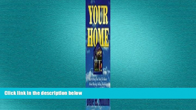 READ book  Your Home: Everything You Need to Know about Buying, Selling, Building or Remodeling