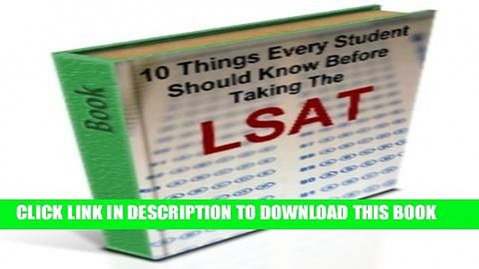 New Book 10 Things Every Student Should Know Before Taking The LSAT