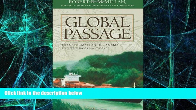 Big Deals  Global Passage: Transformation of Panama and the Panama Canal  Best Seller Books Best