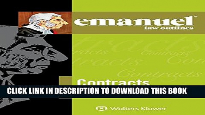 Collection Book Emanuel Law Outline: Contracts (Emanuel Law Outlines)