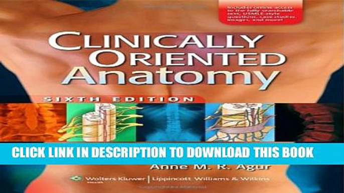 New Book Clinically Oriented Anatomy, 6th Edition