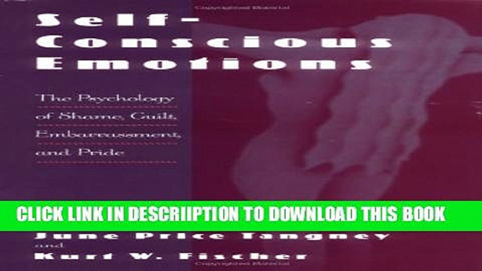 [PDF] Self-Conscious Emotions: The Psychology of Shame, Guilt, Embarrassment, and Pride Full Online