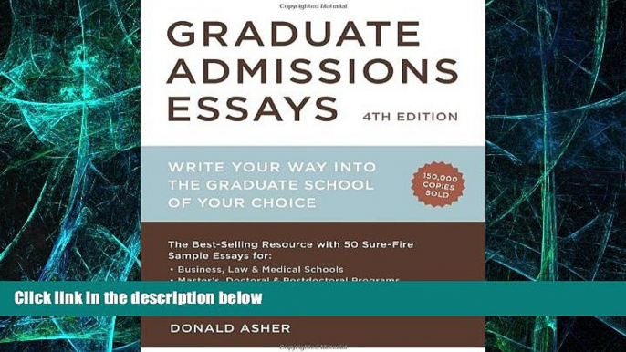 Big Deals  Graduate Admissions Essays, Fourth Edition: Write Your Way into the Graduate School of