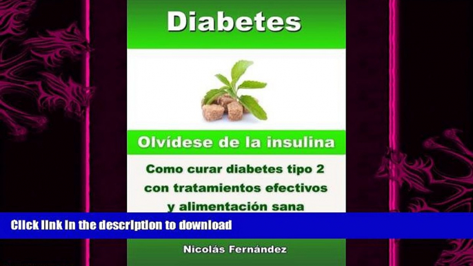 READ BOOK  Diabetes - OlvÃ­dese de la insulina - Como curar diabetes tipo 2 con tratamientos