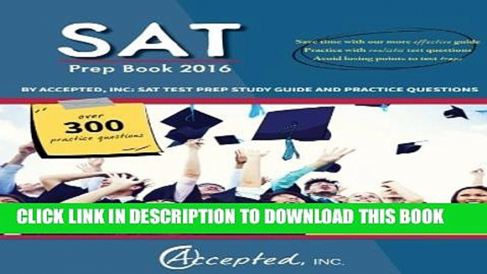 New Book SAT Prep Book 2016 by Accepted, Inc: SAT Test Prep Study Guide and Practice Questions