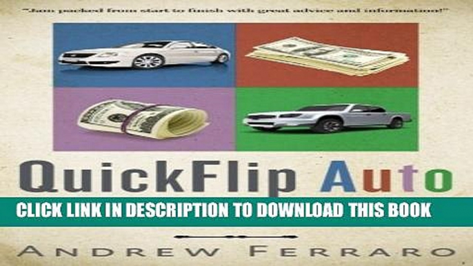 [Download] QuickFlip Auto: How to Buy and Sell Cars in order to Bring Extra Income into your