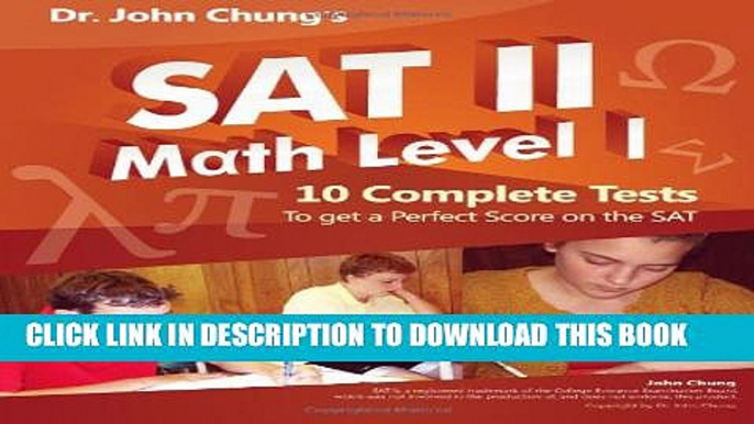 Collection Book Dr. John Chung s SAT II Math Level 1: 10 Complete Tests designed for perfect score