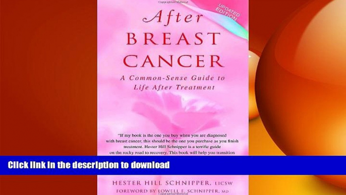 READ BOOK  After Breast Cancer: A Common-Sense Guide to Life After Treatment FULL ONLINE