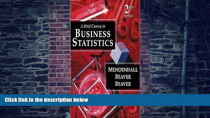 Big Deals  A Brief Course in Business Statistics  Free Full Read Best Seller