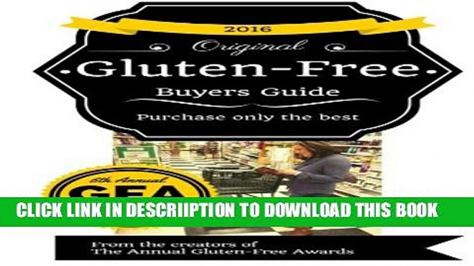 [PDF] 2016 Gluten Free Buyers Guide Full Online