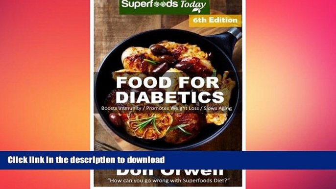 READ  Food For Diabetics: Over 220 Diabetes Type-2 Quick   Easy Gluten Free Low Cholesterol Whole