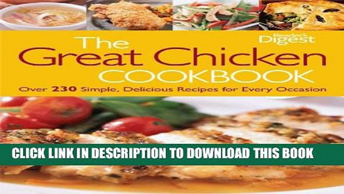 [PDF] The Great Chicken Cookbook: Over 230 Simple, Delicious Recipes for Every Occasion Full