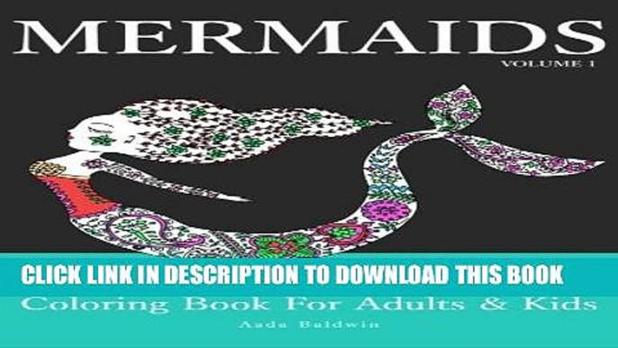 [PDF] Mermaids: Coloring Book for Adults   Kids (Mermaid Coloring Book Series) (Volume 1) Full