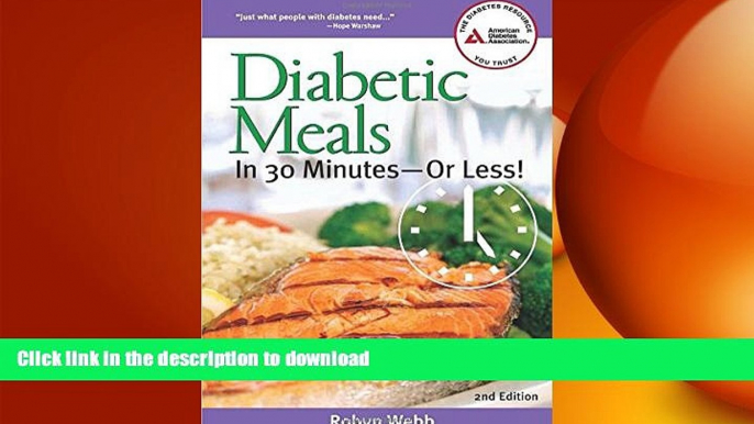 EBOOK ONLINE  Diabetic Meals in 30 Minutesâ€”or Less!  GET PDF