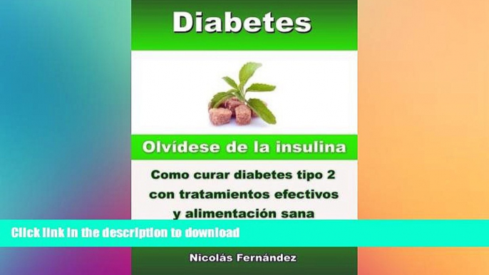 FAVORITE BOOK  Diabetes - OlvÃ­dese de la insulina - Como curar diabetes tipo 2 con tratamientos