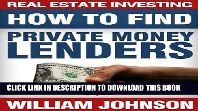 [PDF] Real Estate Investing: How to Find Private Money Lenders Popular Colection