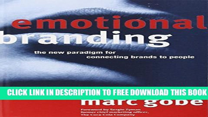 Collection Book Emotional Branding: The New Paradigm for Connecting Brands to People